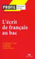 L'écrit de francais au bac