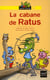 La cabane de ratus