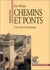Chemins et ponts - lien entre les hommes