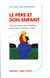 Le pere et son enfant