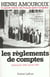 Les règlements de comptes - tome 9