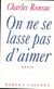 On ne se lasse pas d'aimer