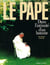 Le Pape - Dans l'intimité d'un homme