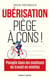 Ubérisation, piège à cons !