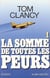 La somme de toutes les peurs Tome 1