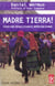 Madre tierra ! pour une renaissance amérindienne