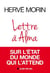 Lettre à Alma sur l'état du monde qui l'attend