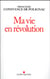 Ma vie en révolution