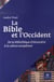 La bible et l'occident - de la bibliothèque d'alexandrie à la culture européenne