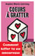 Coeurs à gratter
