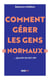 Comment gérer les gens "normaux"... quand on est HPI