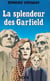 La splendeur des garfield