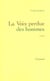 La voix perdue des hommes