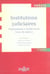 Institutions judiciaires - organisation, juridictions, gens de justice (8e edition)