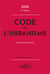 Code de l'urbanisme, annoté et commenté (édition 2020)