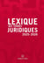 Lexique des termes juridiques (édition 2025-2026)