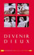 Devenir dieux