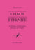 Chaos et éternité - mythologie et philosophie grecques de l'origine