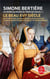 Le beau XVIe siècle (Les Reines de France au temps des Valois, Tome 1) : Le Beau XVIe siècle