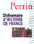 Dictionnaire d'histoire de france