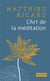 L'art de la méditation - édition collector