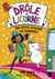 Drôle de licorne - tome 4 Une sortie scolaire du tonnerre !