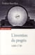 L'invention du progrès