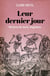 Leur dernier jour : histoire de morts singulières