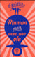 Maman mais avec une vie