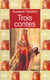 Trois contes