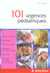 101 urgences pédiatriques (2e édition)