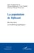 La population de Djibouti - recherches sociodémographiques