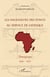 Les ingénieurs des ponts au service de l'afrique - témoignages 1945-1975