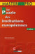 Le puzzle des institutions européennes (4e édition)