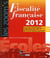 Fiscalité française 2012 (17e édition)