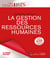 La gestion des ressources humaines - les dimensions tant stratégiques qu'opérationnelles de la fonction GRH (15e édition)