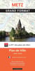 Metz : Grand format : Plan de ville (édition 2025)