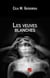 Les veuves blanches