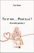 Toi et moi... pour elle ! : (n'arrête jamais !)