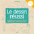 Le dessin réussi