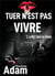 Tuer n'est pas vivre t.2 - la mort dans les veines