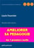 Enseignement et formation t.2 - améliorer sa pédagogie - les 3 premiers outils à utiliser