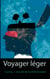 Voyager léger - corona - une clé de transformation