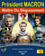 President Macron, Maitre Du Deguisement Avec Midjourney : edition 2023