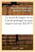 Le secret de longue vie, ou l'art de prolonger ses jours jusqu'a cent ans - suivi d'un appendice sur