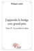 J'apprends le bridge avec grand-père - Tome 2