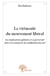 La virtuosité du mouvement libéral - ses implications globales et sa perversité dans son entreprise de redéfinition du réel