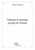 Valoriser le tourisme au pays de toumaï