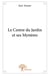 Le Centre du Jardin et ses Mystères