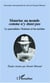 Mauriac au monde comme n'y etant pas - le journaliste, l'histoire et les médias